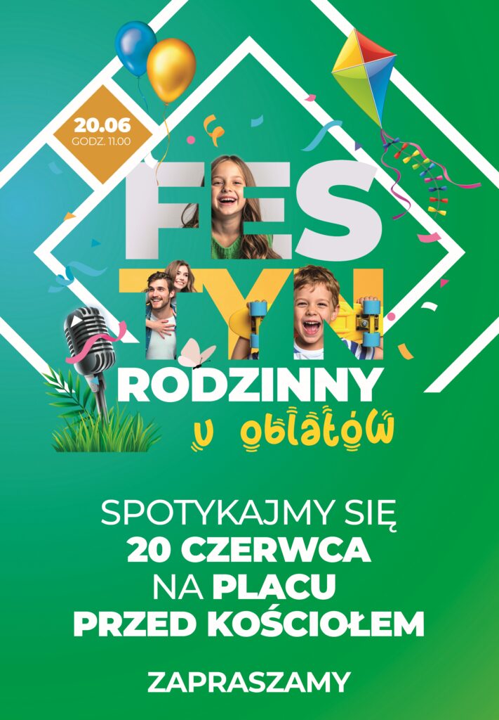 ⭐ To już jutro! Atmosfera będzie gorąca — ale nie od cen 🔥 Plakat XI Festynu Rodzinnego U Oblatów z datą 20 czerwca, godziną 11:00, kolorową grafiką, zdjęciami rodzin i zaproszeniem na wydarzenie na placu przed kościołem.